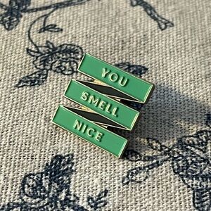 Green 'You Smell Nice' Enamel Pin